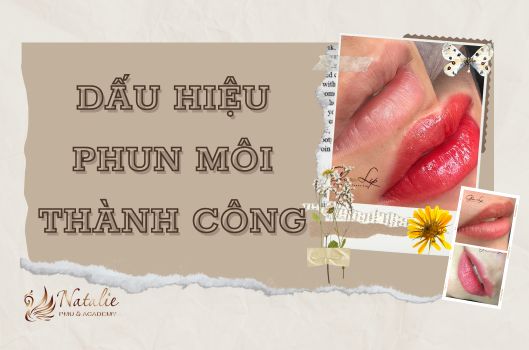 Dấu Hiệu Phun Môi Thành Công Là Gì?